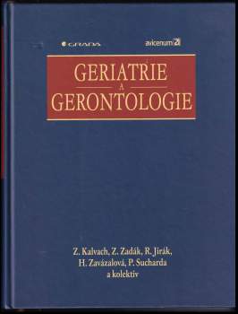Zdeněk Kalvach: Geriatrie a gerontologie