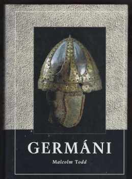 Malcolm Todd: Germáni