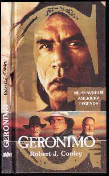 Robert J Conley: Geronimo