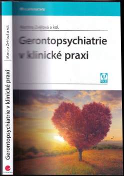 Martina Zvěřová: Gerontopsychiatrie v klinické praxi