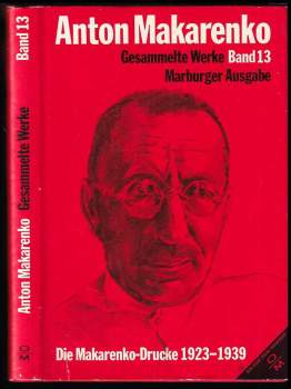 Anton Semenovič Makarenko: Gesammelte Werke Band 13