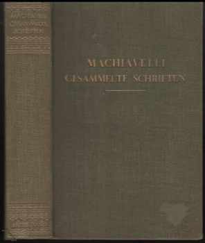 Niccolò Machiavelli: Gesamte Schriften (5 svazků)