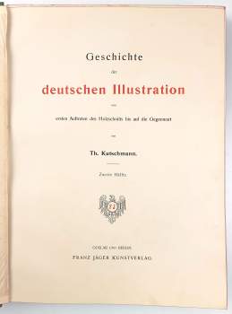 Theodor Kutschmann: Geschichte der deutschen Illustration vom ersten Auftreten des Holzschnitts bis auf die Gegenwart
