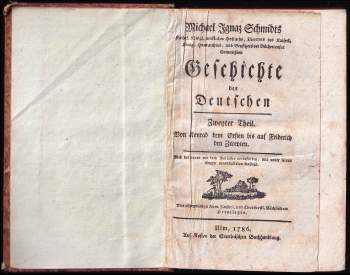 Michael Ignaz Schmidt: Geschichte der Deutschen- Zweiter Theil und Dritter