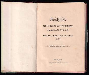 Richard Hudeczek: Geschichte der Kirchen der königlichen Hauptstadt Olmütz