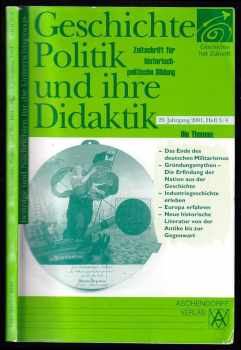 Geschichte, Politik un ihre Didaktik: Zeitschrift für historisch-politische Bildung, 29. Jg. 2001, Heft 3/4