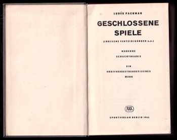 Luděk Pachman: Geschlossene Spiele - Indische Verteidigungen u.u. - Moderne Schachtheorie - Ein Eröffnungstheoretisches Werk. + Damen Gambit + Halboffene Spiele + Offene Spiele