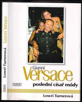 Lowri Turner: Gianni Versace - poslední císař módy