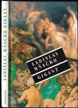 Gigant, aneb, Tajemství ostrova věčné lásky - Ladislav Mňačko (1994, Český spisovatel) - ID: 725825