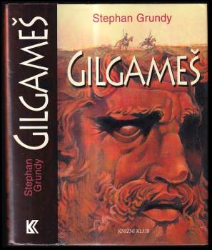 Stephan Grundy: Gilgameš