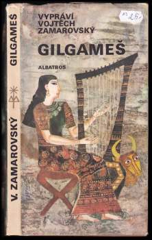 Vojtěch Zamarovský: Gilgameš