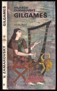 Gilgameš - Vojtěch Zamarovský (1976, Albatros) - ID: 824165