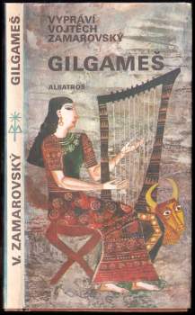Vojtěch Zamarovský: Gilgameš