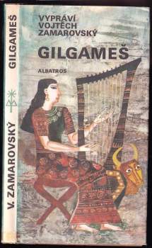 Gilgameš : pro čtenáře od 12 let