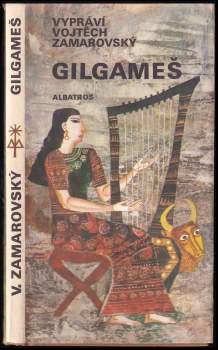 Gilgameš : pro čtenáře od 12 let