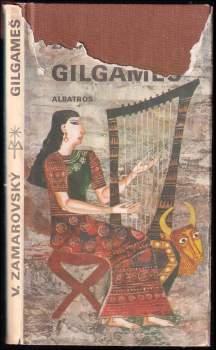 Vojtěch Zamarovský: Gilgameš