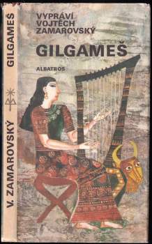 Vojtěch Zamarovský: Gilgameš