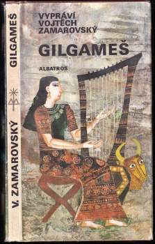 Vojtěch Zamarovský: Gilgameš