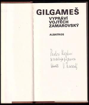 Vojtěch Zamarovský: Gilgameš - DEDIKACE / PODPIS VOJTĚCH ZAMAROVSKÝ