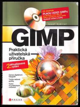 Josef Vybíral: GIMP : praktická uživatelská příručka + CD