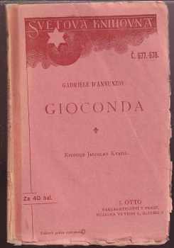 Gabriele <<d'>>Annunzio: Gioconda : tragedie ve čtyřech jednáních