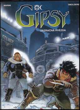 Gipsy : 1. - Zázračná hvězda - Enrico Marini, Thierry Smolderen (2002, BB art) - ID: 594207