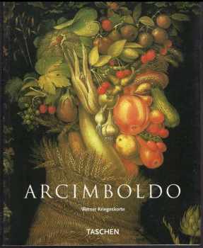 Werner Kriegeskorte: Giuseppe Arcimboldo