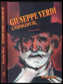 Giuseppe Verdi a Napoleon III - Stanislav Wintr (2003, Svět křídel) - ID: 506129