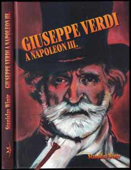 Giuseppe Verdi a Napoleon III - Stanislav Wintr (2003, Svět křídel) - ID: 656246