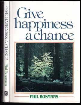 Phil Bosmans: Give Happiness A Chance