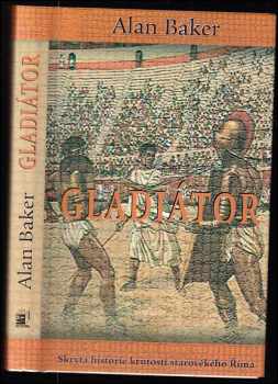 Alan Baker: Gladiátor