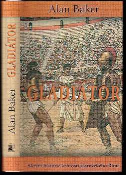 Alan Baker: Gladiátor