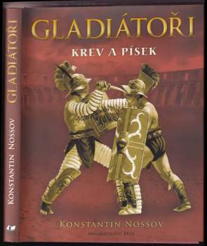 Konstantin Nossov: Gladiátoři