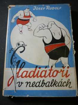 Gladiátoři v nedbalkách