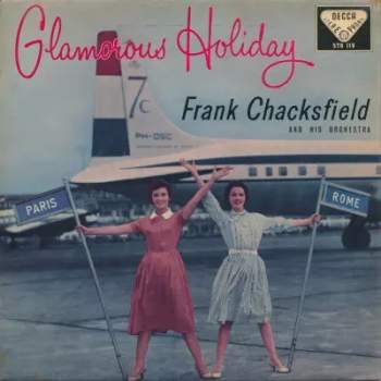 Frank Chacksfield & His Orchestra: Glamorous Holiday