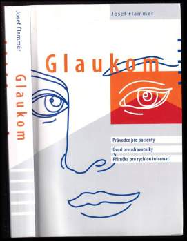 Josef Flammer: Glaukom