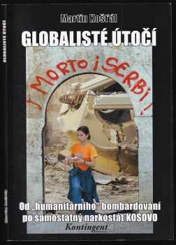 Martin Košťál: Globalisté útočí