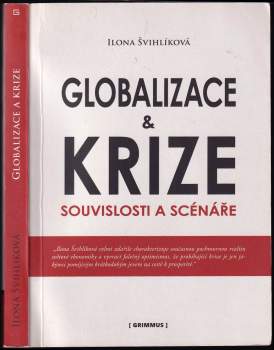 Ilona Švihlíková: Globalizace a krize