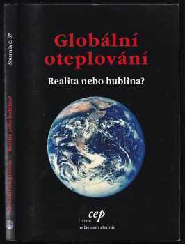 Luboš Motl: Globální oteplování - realita nebo bublina? - sborník textů