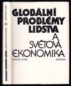 Antonín Chyba: Globální problémy lidstva a světová ekonomika