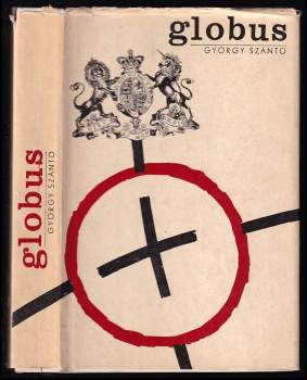 Globus : Historický román - György Szántó, György Szátnó (1966, Lidová demokracie) - ID: 790780