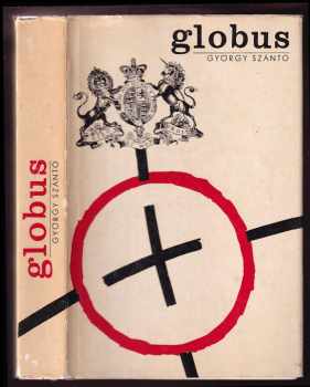Globus : Historický román - György Szántó, György Szátnó (1966, Lidová demokracie) - ID: 205783