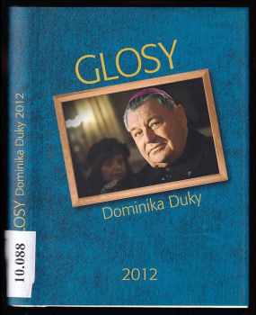Dominik Duka: Glosy Dominika Duky 2012