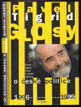 Pavel Tigrid: Glosy o české politice 1996-1999