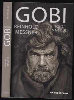 Reinhold Messner: Gobi Poušť v mé duši