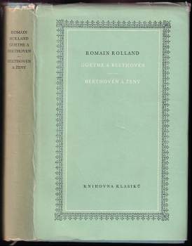 Romain Rolland: Goethe a Beethoven ; Beethoven a ženy