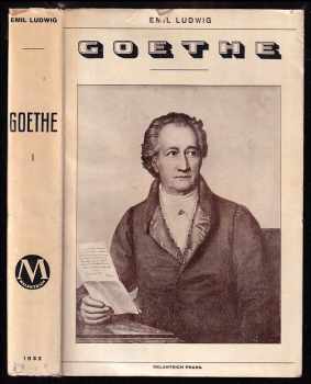 Emil Ludwig: Goethe I