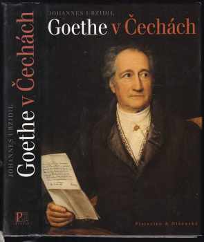 Johannes Urzidil: Goethe v Čechách