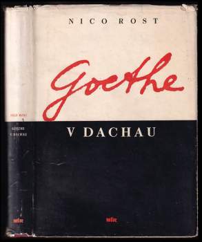 Nico Rost: Goethe v Dachau