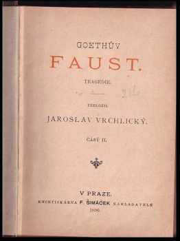 Johann Wolfgang von Goethe: Goethův Faust